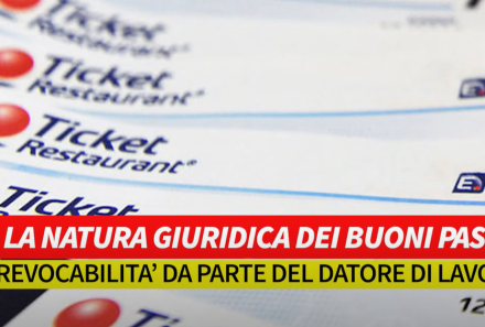 La natura giuridica dei buoni pasto e la revocabilità da parte del datore di lavoro