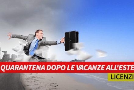 In quarantena dopo le vacanze all’estero: licenziato!