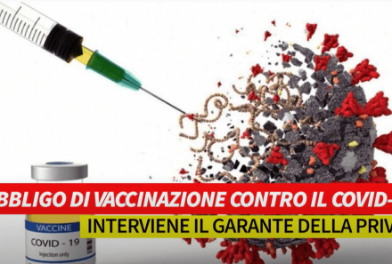 Obbligo di vaccinazione contro il Covid-19: interviene il garante della privacy
