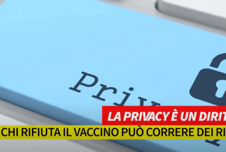 La privacy è un diritto, ma chi rifiuta il vaccino può correre dei rischi