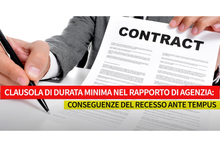 Clausola di durata minima nel rapporto di agenzia: conseguenze del recesso ante tempus