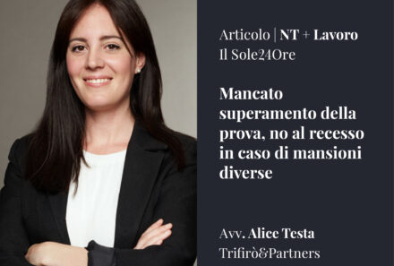 Mancato superamento della prova, no al recesso in caso di mansioni diverse