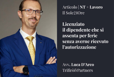 Licenziato il dipendente che si assenta per ferie senza averne ricevuto l’autorizzazione