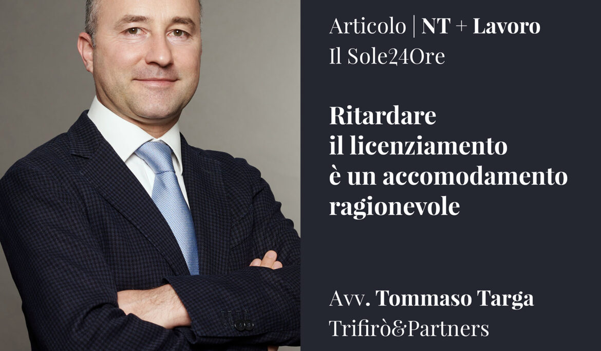 Ritardare il licenziamento è un accomodamento ragionevole