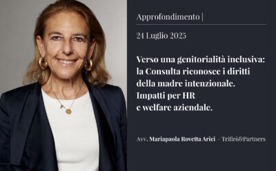 Verso una genitorialità inclusiva: la Consulta riconosce i diritti della madre intenzionale. Impatti per HR e welfare aziendale
