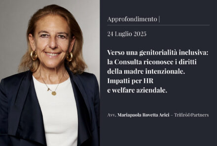 Verso una genitorialità inclusiva: la Consulta riconosce i diritti della madre intenzionale. Impatti per HR e welfare aziendale