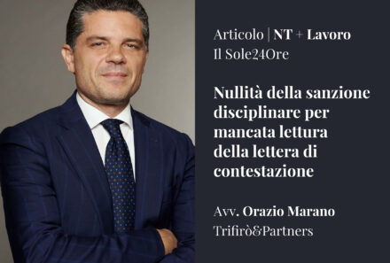 Nullità della sanzione disciplinare per mancata lettura della lettera di contestazione