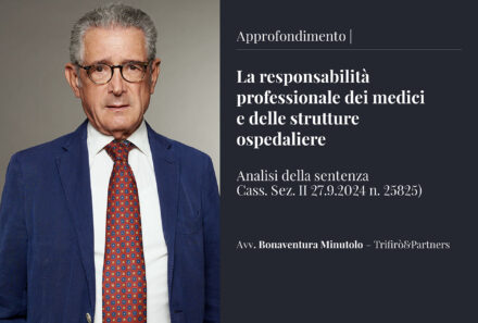 La responsabilità professionale dei medici e delle strutture ospedaliere (Cass. Sez. II 27.9.2024 n. 25825)