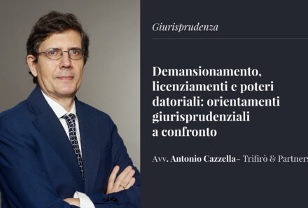 Demansionamento, licenziamenti e poteri datoriali: orientamenti giurisprudenziali a confronto