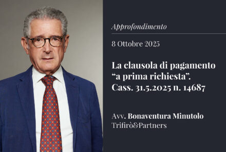 La clausola di pagamento “a prima richiesta” – Cass. 31.5.2025 n. 14687