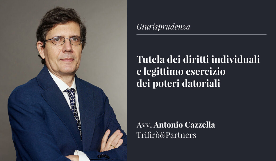 Tutela dei diritti individuali e legittimo esercizio dei poteri datoriali: orientamenti giurisprudenziali a confronto