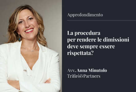 La procedura per rendere le dimissioni deve sempre essere rispettata?