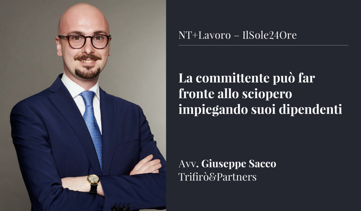 La committente può far fronte allo sciopero impiegando suoi dipendenti