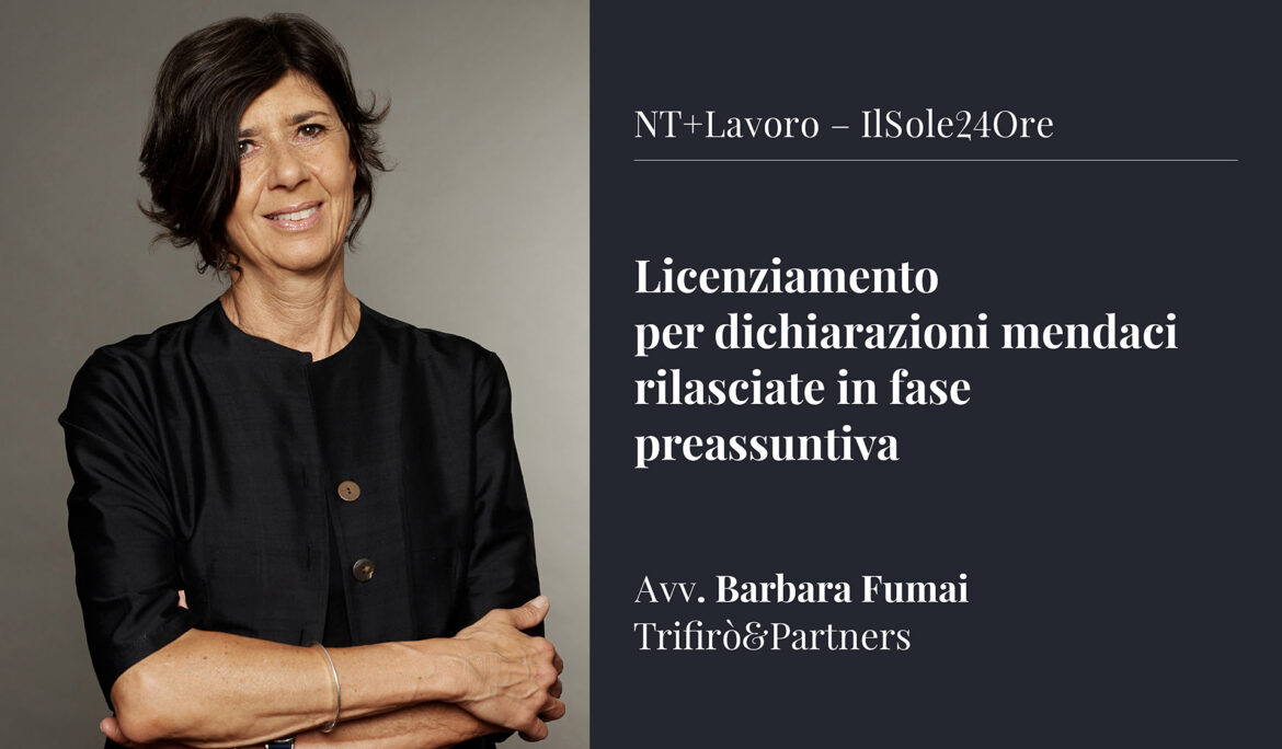 Licenziamento per dichiarazioni mendaci rilasciate in fase preassuntiva