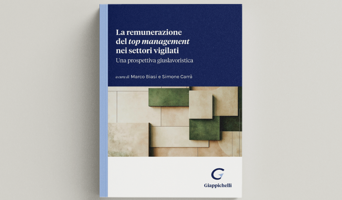 La remunerazione del top management nei settori vigilati. Una prospettiva giuslavoristica