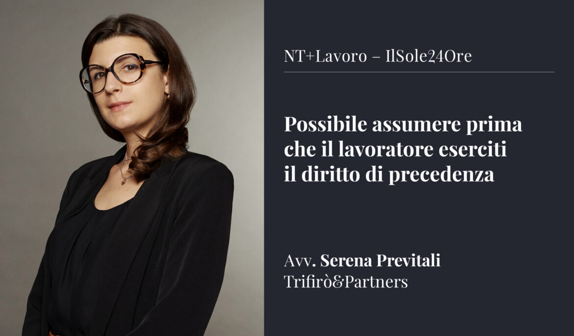 Possibile assumere prima che il lavoratore eserciti il diritto di precedenza