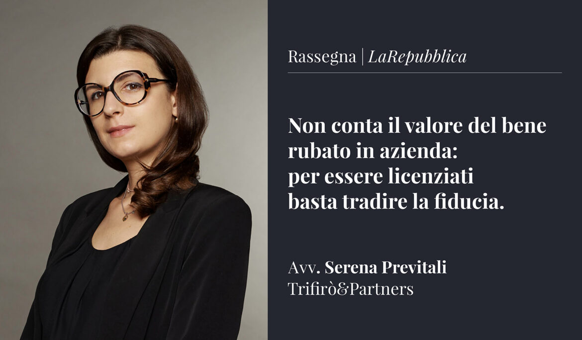 Non conta il valore del bene rubato: per esser licenziati basta tradire la fiducia