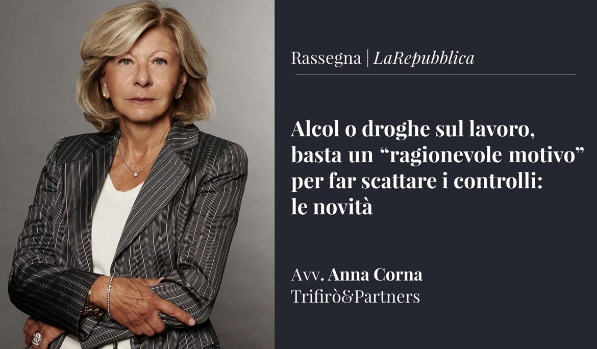 Alcol o droghe sul lavoro, basta un “ragionevole motivo” per i controlli: le novità