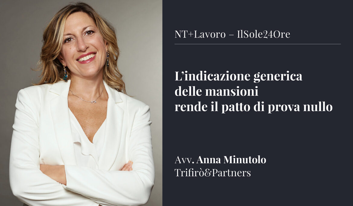 L’indicazione generica delle mansioni rende il patto di prova nullo