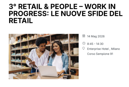 3° Retail&People: Work in progress – Le nuove sfide del retail | Webinar