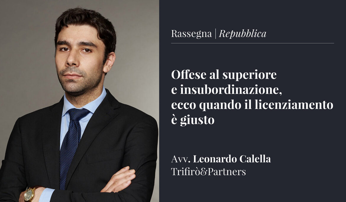 Offese al superiore e insubordinazione, ecco quando il licenziamento è giusto