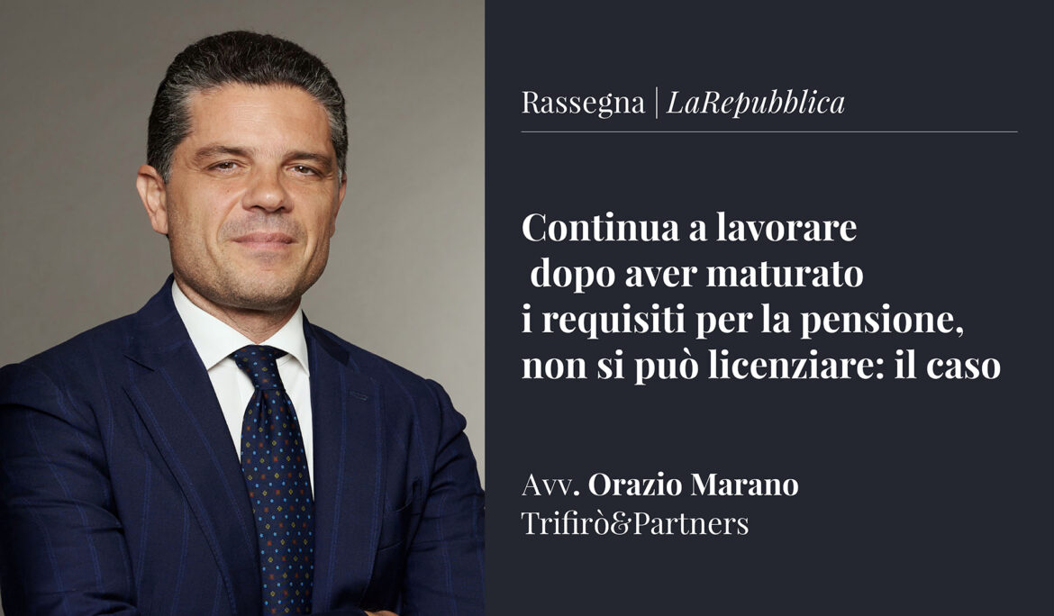 Continua a lavorare dopo la pensione, non si può licenziare: il caso