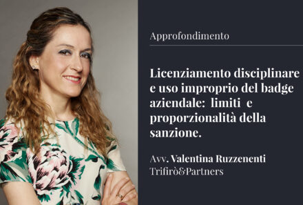 Licenziamento e uso improprio del badge: quando è sproporzionato