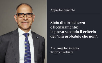 Stato di ubriachezza e licenziamento: la prova secondo il criterio del “più probabile che non”