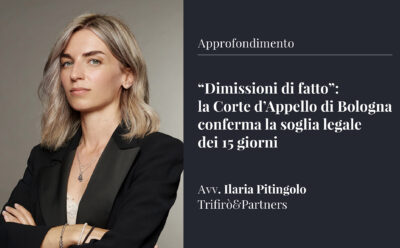 “Dimissioni di fatto”: la Corte d’Appello di Bologna conferma la soglia legale dei 15 giorni