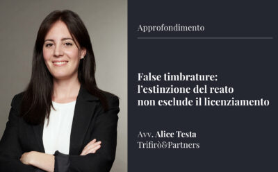 False timbrature: l’estinzione del reato non esclude il licenziamento.