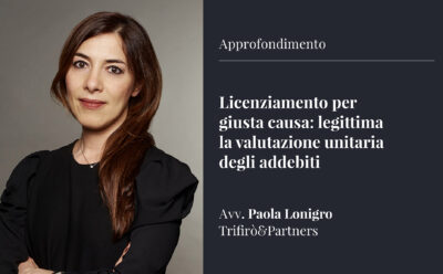 Licenziamento per giusta causa: legittima la valutazione unitaria degli addebiti