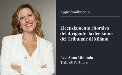 Licenziamento ritorsivo del dirigente: la decisione del Tribunale di Milano